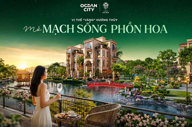 VỊ THẾ “VÀNG” HƯỚNG THỦY – MỞ MẠCH SỐNG PHỒN HOA