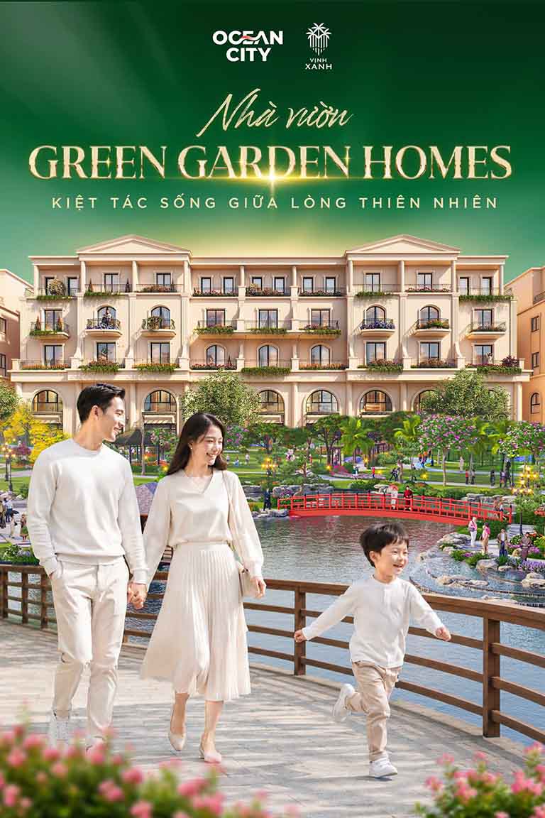 Nhà vườn Green Garden Homes | Kiệt tác sống giữa lòng thiên nhiên